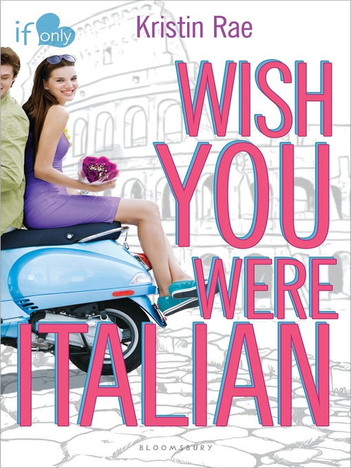Title details for Wish You Were Italian by Kristin Rae - Available